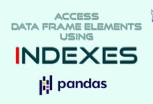 دسترسی به عناصر DataFrame با استفاده از شاخص ها