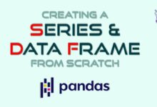 ایجاد Series و DataFrame از ابتدا