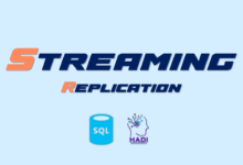 Streaming Replication